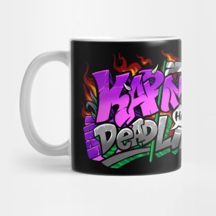 Karma Has No Deadline Mug